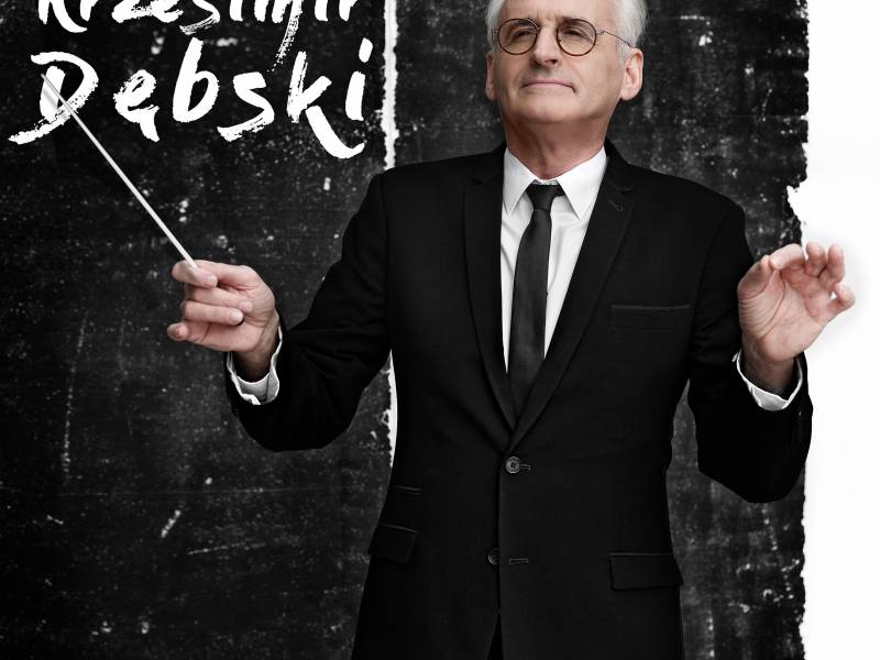 Maestro Krzesimir Dębski wystąpi na naszej scenie
