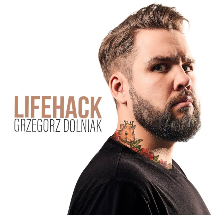 Grzegorz Dolniak – stand-up "Lifehack"