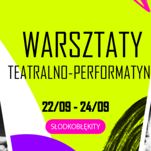 Warsztaty performatywno-teatralne – Barcki & Śnieguła