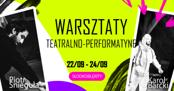 Warsztaty performatywno-teatralne – Barcki & Śnieguła