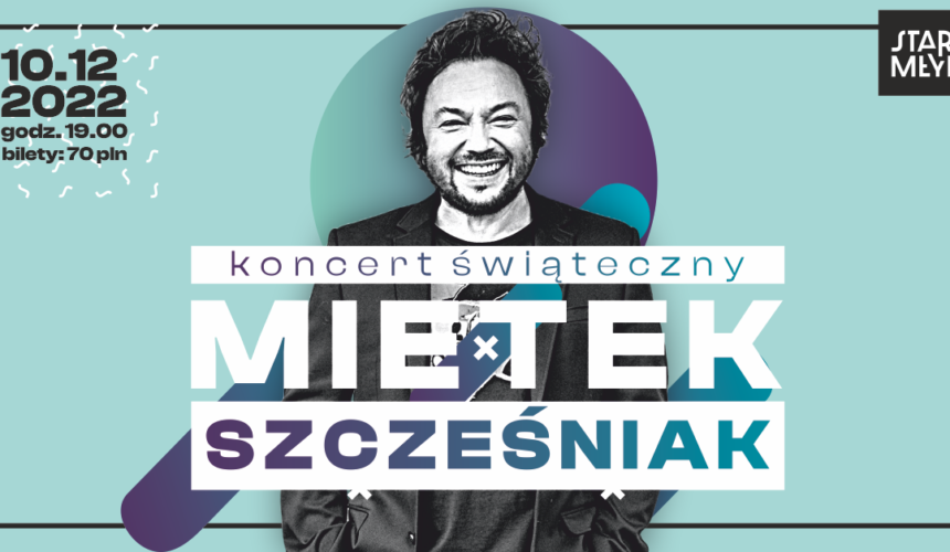 Świąteczny koncert Mietka Szcześniaka