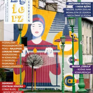 Najświeższy numer magazynu ZGIERZ – MOJA PRZESTRZEŃ.