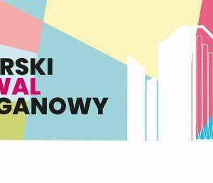 3. Zgierski Festiwal Organowy