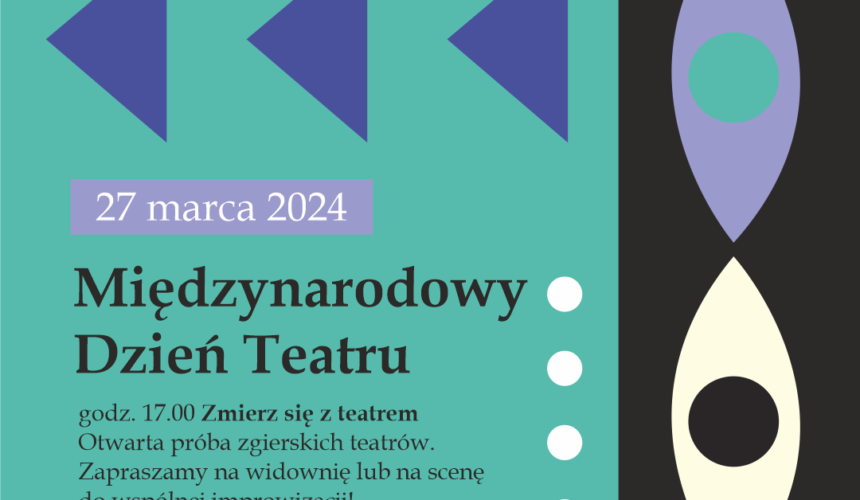 Międzynarodowy Dzień Teatru – świętuj z nami!