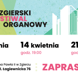 IV Zgierski Festiwal Organowy