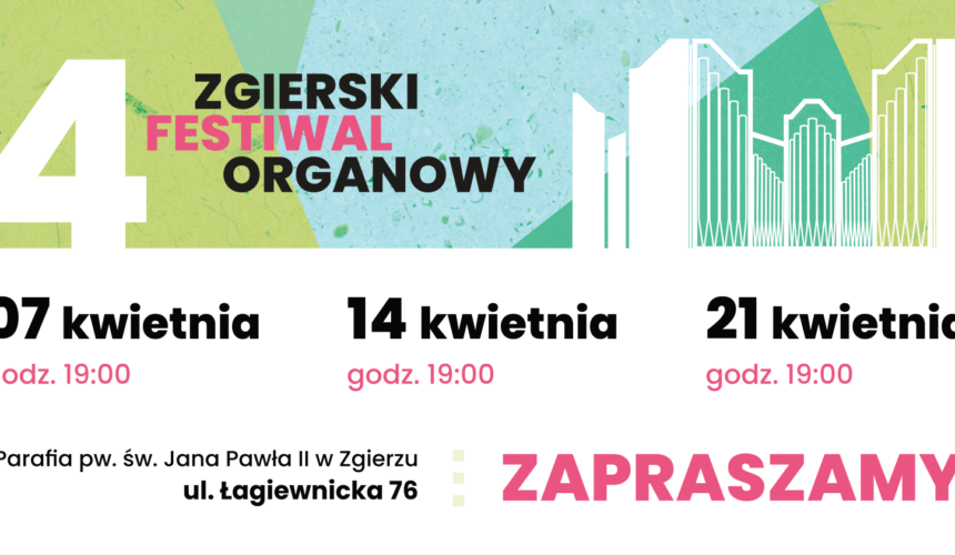 IV Zgierski Festiwal Organowy