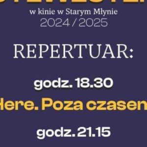 Filmowy Sylwester w Starym Młynie