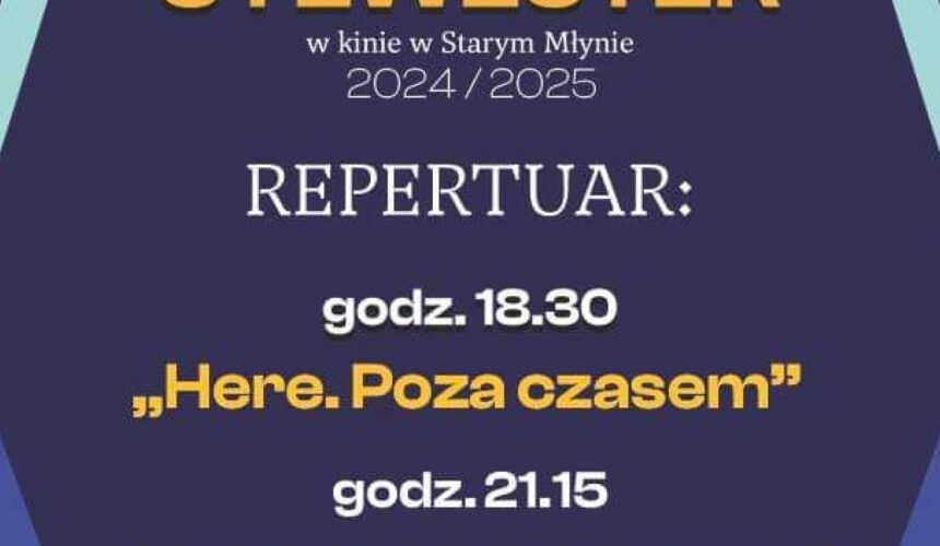 Filmowy Sylwester w Starym Młynie