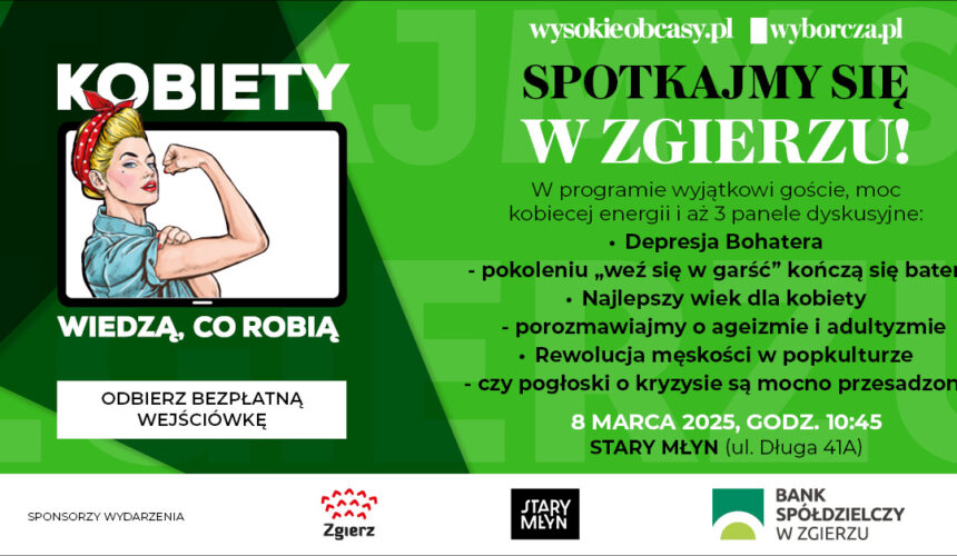 Kobiety wiedzą co robią. Spotkajmy się w Zgierzu! Ponownie.