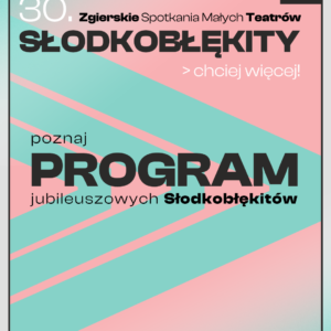 30. Słodkobłękity – program