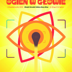 21. OPFN „Ogień w głowie” – lista zakwalifikowanych filmów