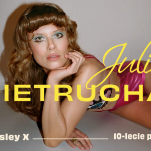 Zgierz na trasie X-lecia płyty „Parsley” Julii Pietruchy