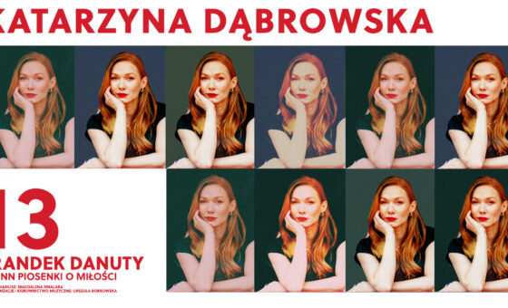 Katarzyna Dąbrowska „13 randek DaNuty”, piosenki o miłości