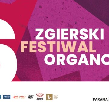 VI Zgierski Festiwal Organowy