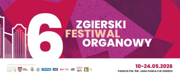 VI Zgierski Festiwal Organowy