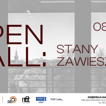 Wyniki kwalifikacji do wystawy Open Call: STANY ZAWIESZENIA Wyniki kwalifikacji do wystawy Open Call: STANY ZAWIESZENIA