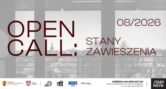 Wyniki kwalifikacji do wystawy Open Call: STANY ZAWIESZENIA