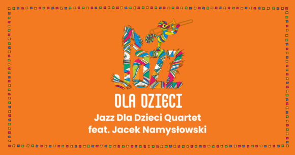 JDD_20.09_event Bezpłatny koncert JAZZ DLA DZIECI