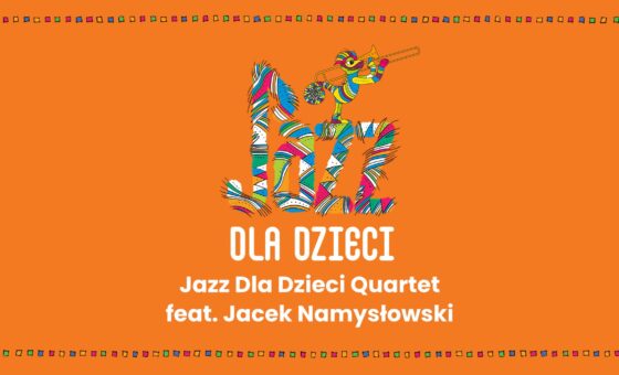 739391176_1464369882399216_7600346081230162160_n Jazz Dla Dzieci Quartet feat. Jacek Namysłowski