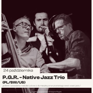 P.G.R. Native Jazz Trio w ramach I Festiwalu Jazzowego „Zgierz Podszyty Jazzem”