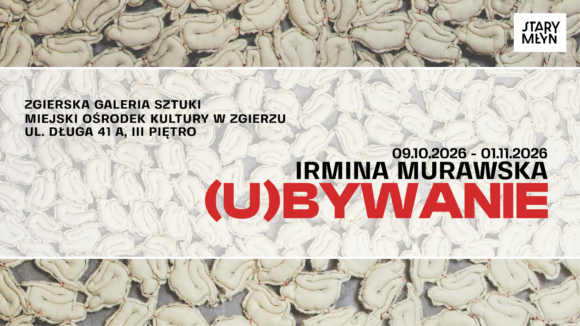 (U)BYWANIE (1) (U)BYWANIE – tkaniny Irminy Murawskiej w Zgierskiej Galerii Sztuki